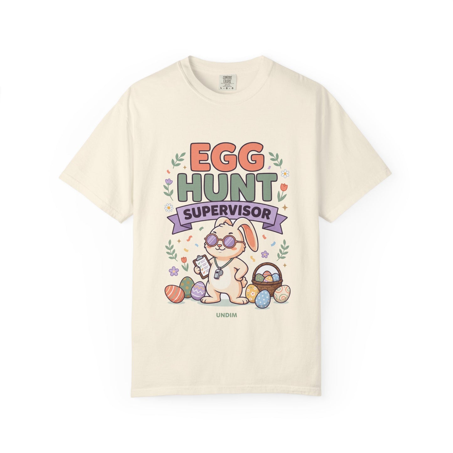 UNDIM | Egg Hunt Supervisor T-Shirt — Unisex Tee